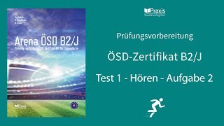 Arena sd 2j  Test 1 Hren Aufgabe 2 Prfungsvorbereitung sdzertifikat B2 Fr Jugendliche