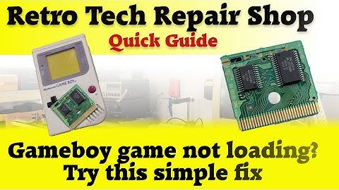 Nintendo Gameboy game not loading? Try this simple fix - A quick guide.