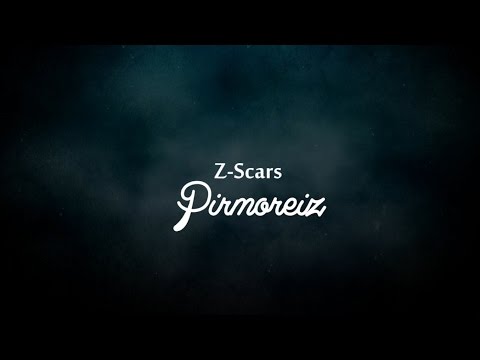 Z-Scars - Pirmoreiz (ar vārdiem)