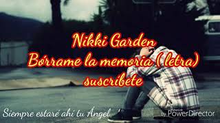 Nikki Garden - Borrame la memoria [Letra]