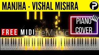 Manjha Piano Tutorial Vishal Mishra Notes Chords Ringtone Karaoke Instrumental