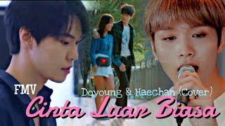 BIKIN BAPER!! [FMV] Cinta Luar Biasa | Doyoung & Haechan (Cover)
