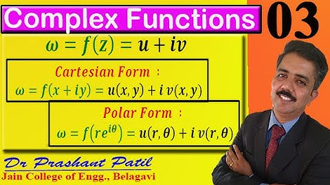 Complex functions || Caresian Form || Polar Form || Complex Analysis || 18mat41 || Dr Prashant Patil