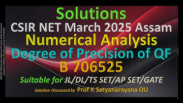 CSIR NET 2025 Assam | Nauwkeurigheidsgraad van QF | Getalanalyse | B 706525 | Sol besproken door ...