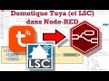 Tuto contrle local de la domotique tuya et lsc dans nodered