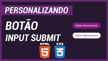 Personalizando Botão (Input Submit) | HTML e CSS