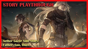 [Part 1] Aether Gazer Side Story: Father, Son, Duel