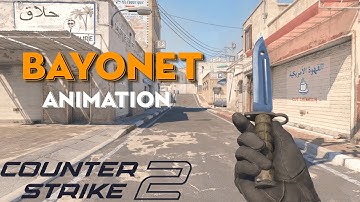 Bayonet Knife | Counter-Strike 2 Animation on Source 2 Engine #cs2 #newvideo #oyun #video