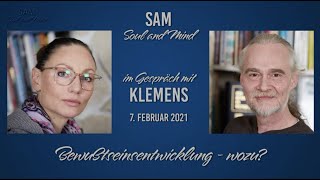 SAM & Klemens im Gespräch 3  - Bewusstseinsentwicklung wozu?