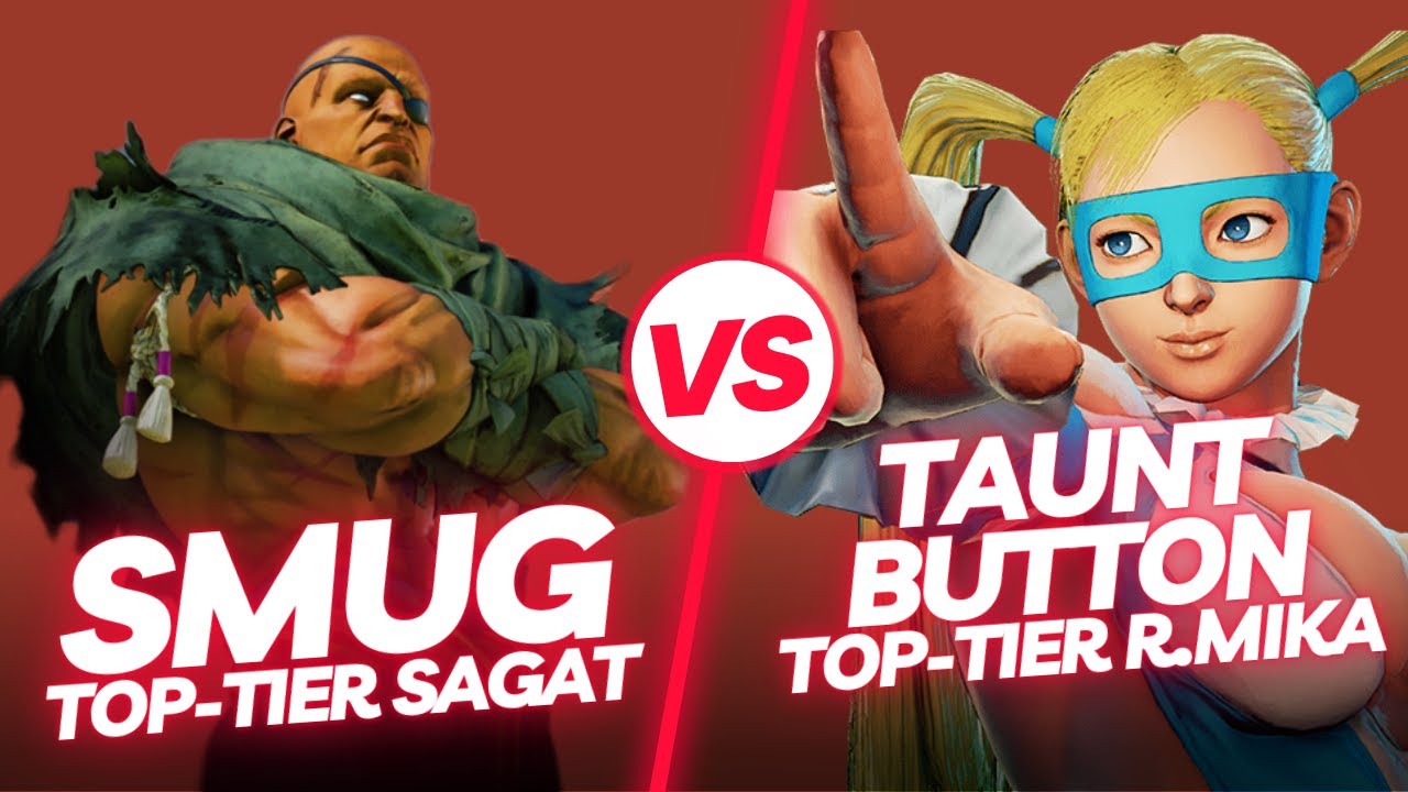 SFV CE ▰ Smug (Sagat) vs TauntButton (R. Mika) ▰ Street Fighter 5 Top Tier Gameplay