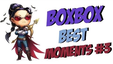 Boxbox Best Moments #3 - hi im BoxBox