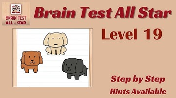 Brain Test All Star Level 19 – Quick & Easy Solution!