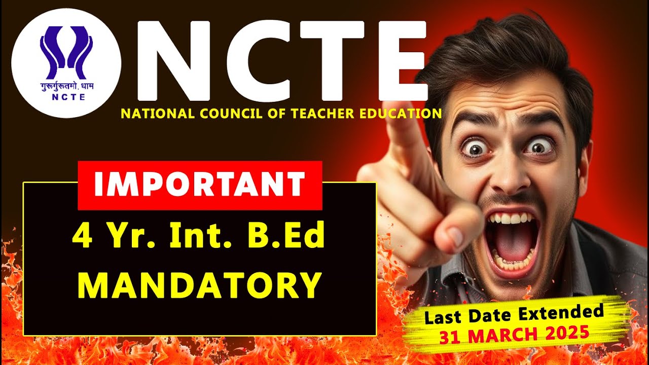 ncet-2025-4-yr-integrated-b-ed-program-application-date-extended-31st