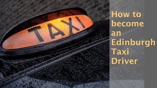 Learn How to Become an Edinburgh Taxi Driver screenshot 1