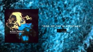 Black Infinity - Rise of the Blackstars