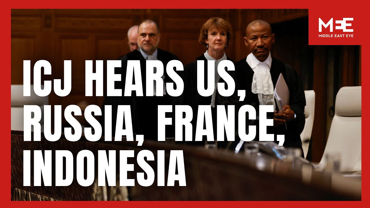 Watch in Full: ICJ hears US, Russia, France and others on Israel’s obligations in occupied
