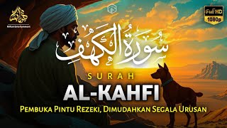 SURAH AL-KAHFI DI HARI JUMAT BERKAH | Murottal Al-Quran yang sangat Merdu | Alaa Aqel