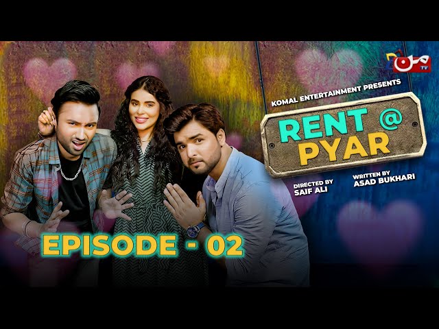 Rent A Pyar | New Comedy Serial | Episode 02 | MUN TV