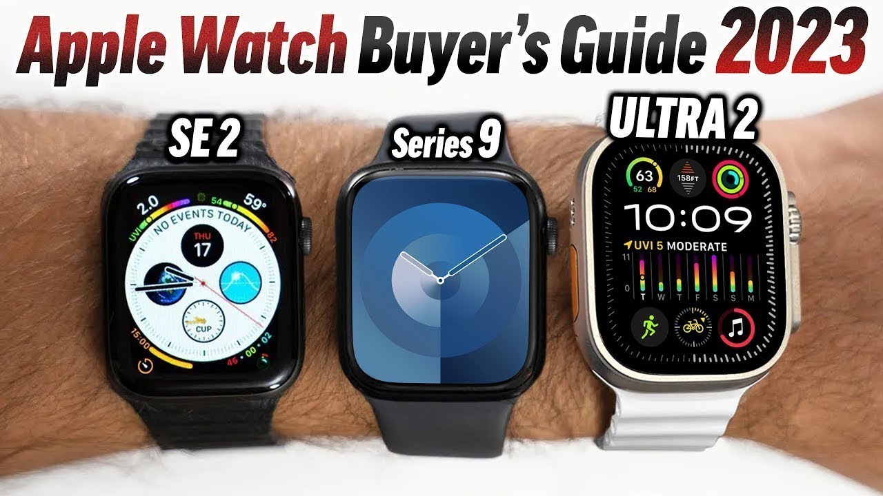 Best Apple Watch (2023): Which Model Should You Buy?