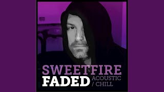 Faded (Chill Version)