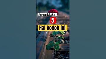 Jangan lakukan 5 hal bodoh ini #viralvidio #trending #motivasi #fyp #shorts
