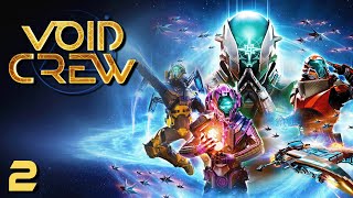 Void Crew | Gameplay Part 2