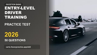 Entry-Level Driver Training Practice Test 2026 | 50 Questions and Answers | Exam Prep