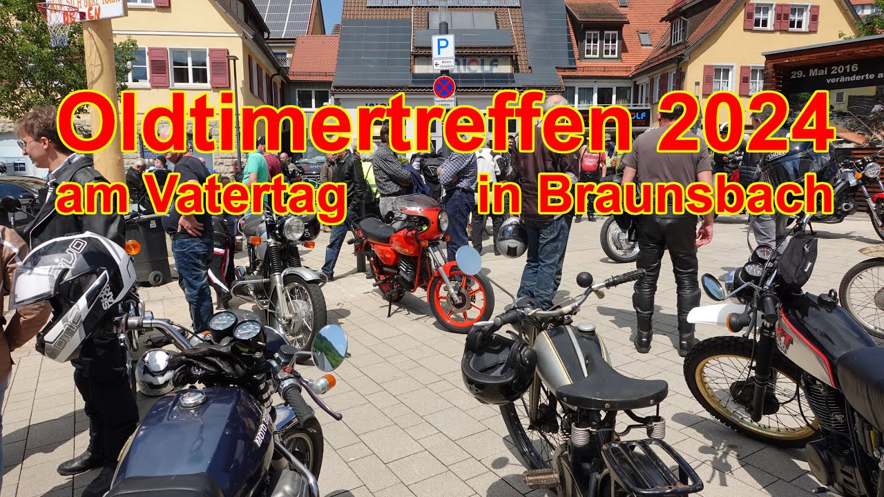 😍 Oldtimertreffen 2024 in Braunsbach am Vatertag / Himmelfahrt 😍