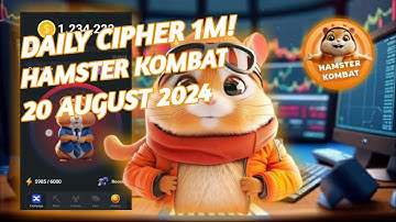 HAMTER KOMBAT DAILY CIPHER TODAY 1M COINS 20 AUGUST 2024