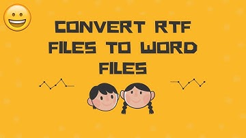 Convert RTF Files to Word Files In Just 5 Easy Steps