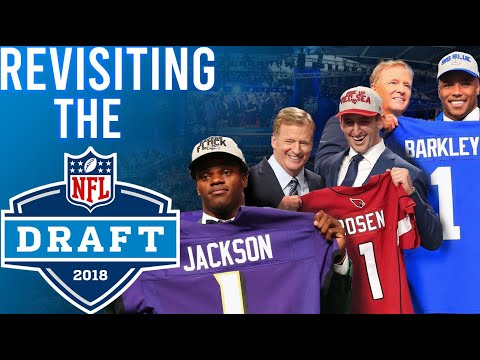 Revisiting: The 2018 NFL Draft