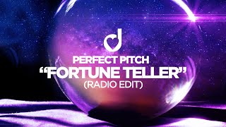 Details Perfect Pitch – Fortune Teller (Radio Edit) Update