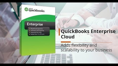 How QuickBooks Enterprise Cloud Adds Flexibility and Scalability to Your Business