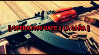 Operativa Gafe La Caña Gta Sanonline