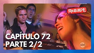 Rebelde | Capítulo 72 - 19/09/2023 - Parte 2/2 Rebelde | Capítulo 72 - 19/09/2023 - Parte 2/2