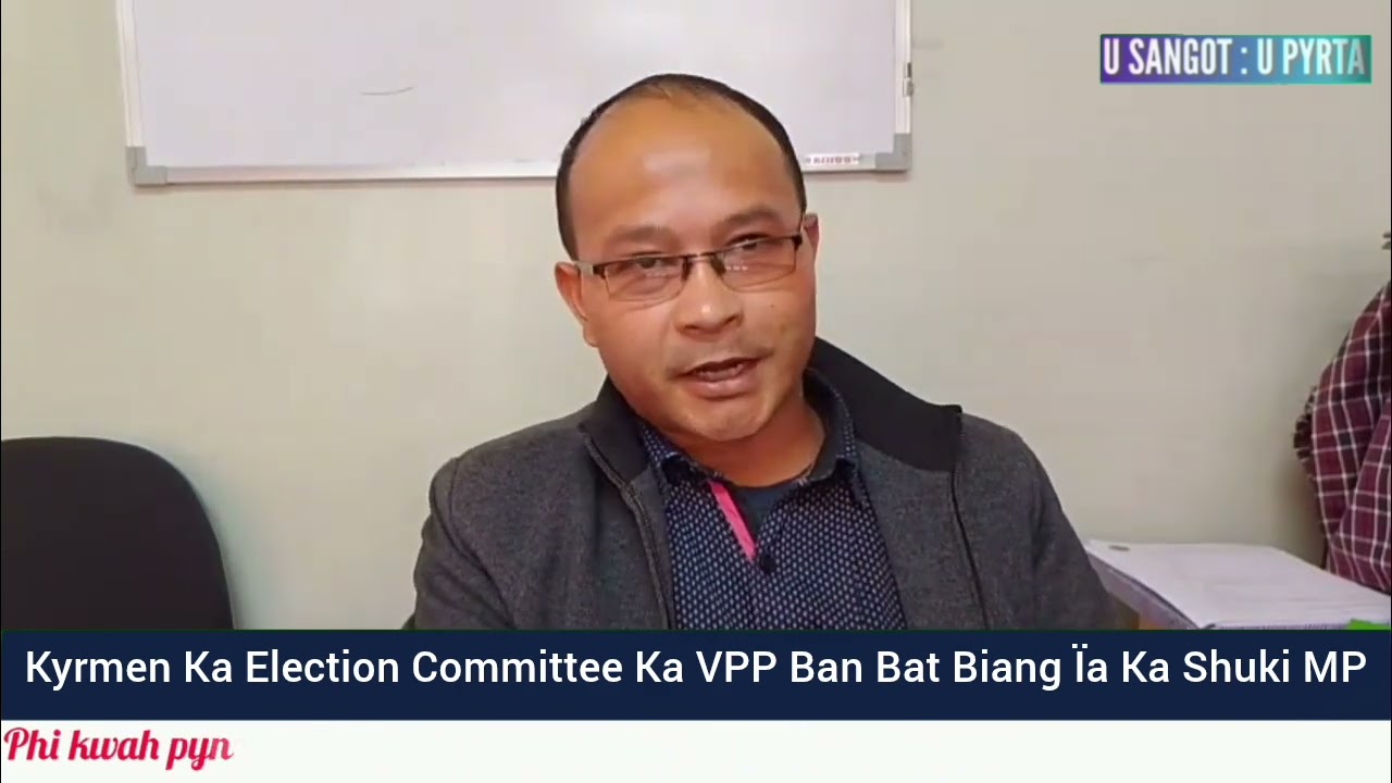 Haba ka Shuki MP ka la thylli, ngim lah ban kam trai/ Dei ki Paidbah ba Kyrshan': Dr AW Rani