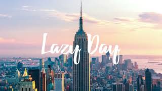 LAKEY INSPIRED - Lazy Day