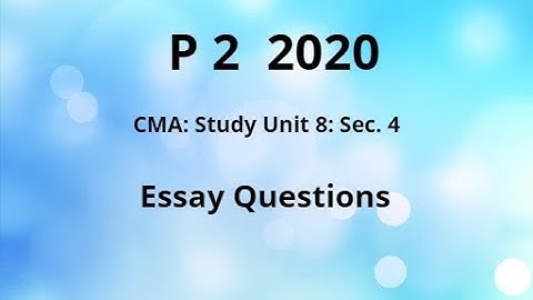 2020 p 2 CMA Unit 8 Sec. 4