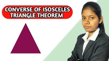 Converse of isosceles triangle | full theorem explanation in Hindi