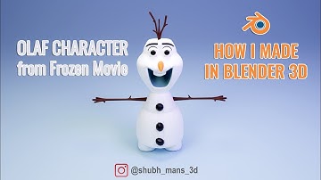 How I Create Olaf Character in Blender 3D