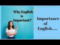 Why English is important? - Importance of English