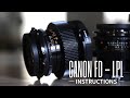 CANON FD TO LPL CONVERSION INSTRUCTIONS