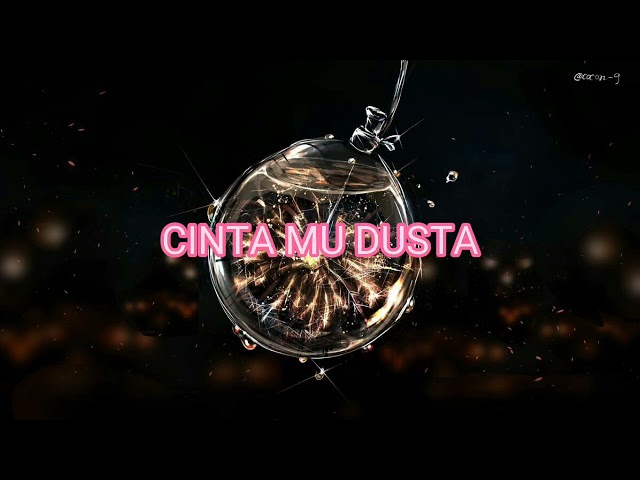 YELSE - CINTA MU DUSTA - Lirik. . . class=