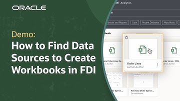 How to Find Data Sources to Create Workbooks in Oracle Analytics: Demo