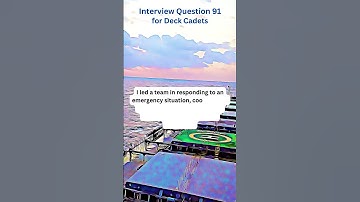 Interview Question 91 for Deck Cadets