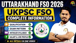 UKPSC FSO 2026 COMPLETE DETAILS | Uttarakhand Food Safety Officer | UKPSCFSO