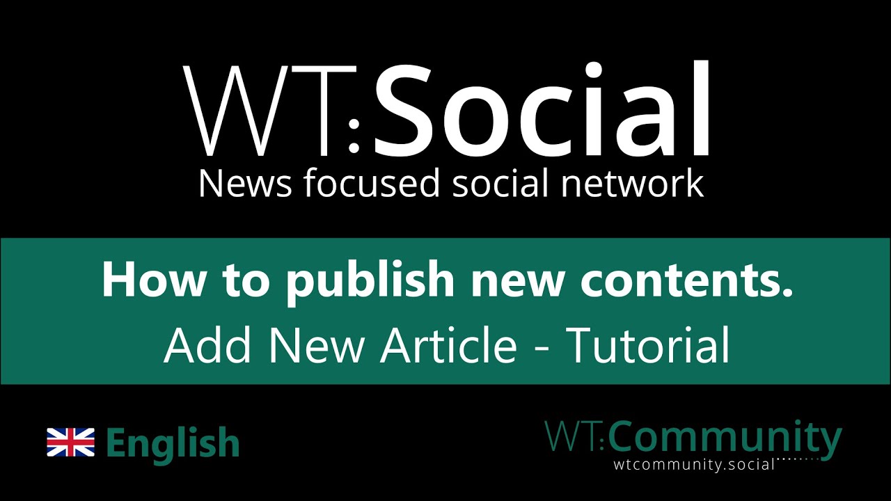 WT:Social - How to publish new contents  - Add New Article - Tutorial