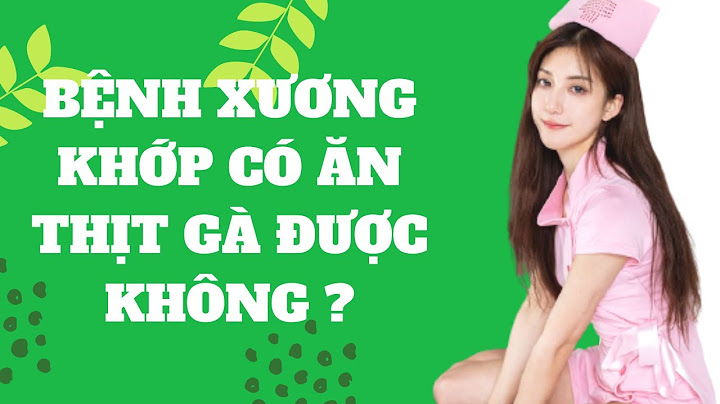 Đau răng có an được thịt gà không