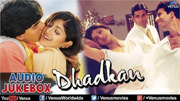 Dhadkan - Audio Jukebox | Akshay Kumar, Shilpa Shetty, Suniel Shetty | Full Hindi Songs