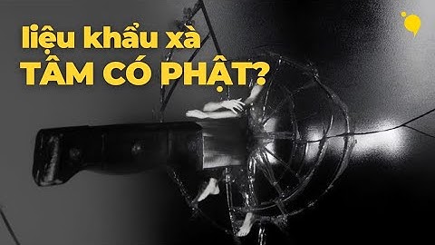 Liệu khẩu xà tâm có phật? | Podcast 
